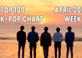 Top 100 K-Pop Songs Chart - April 2021 Week 4 - Digi's Picks