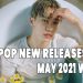 K-Pop New Releases - May 2021 Week 2 - K-Pop ICYMI