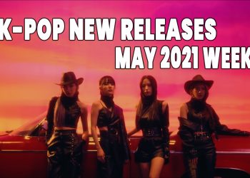 K-Pop New Releases - May 2021 Week 3 - K-Pop ICYMI