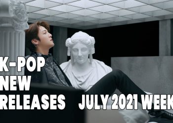 K-Pop New Releases - July 2021 Week 2 - K-Pop ICYMI