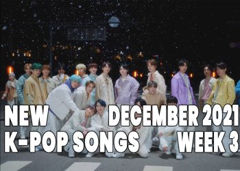 New K-Pop Songs - December 2021 Week 3 - K-Pop ICYMI - K-Pop New Releases