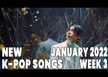 New K-Pop Songs - January 2022 Week 3 - K-Pop ICYMI - K-Pop New Releases