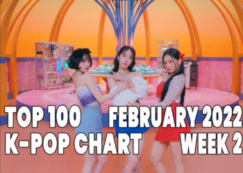 Top 100 K-Pop Songs Chart - February 2022 Week 2 - Digi's Picks