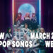 New K-Pop Songs - March 2022 Week 1 - K-Pop ICYMI - K-Pop New Releases
