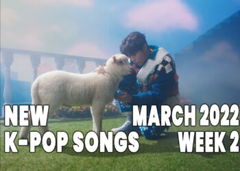New K-Pop Songs - March 2022 Week 2 - K-Pop ICYMI - K-Pop New Releases