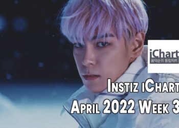 Top 20 Instiz iChart Chart – April 2022 Week 3